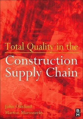 Total Quality in the Construction Supply Chain(English, Paperback, Oakland John S)