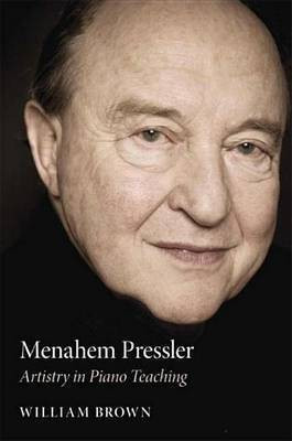 Menahem Pressler(English, Electronic book text, Brown William)
