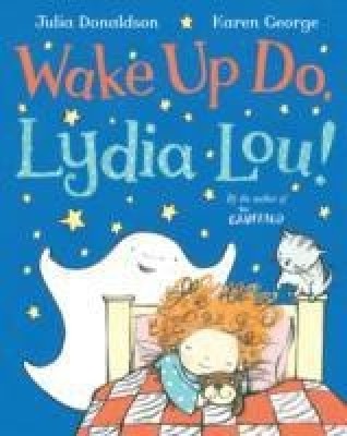 Wake Up Do, Lydia Lou!(English, Paperback, Donaldson Julia)