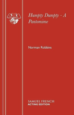 Humpty Dumpty: Pantomime(English, Paperback, Robbins Norman)
