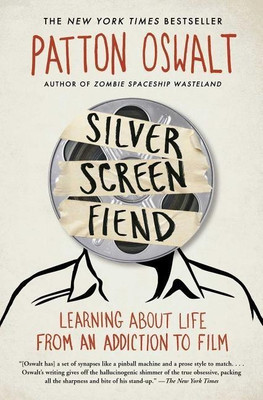 Silver Screen Fiend(English, Paperback, Oswalt Patton)