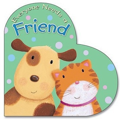Everyone Needs a Friend(English, Board book, Piper Sophie)