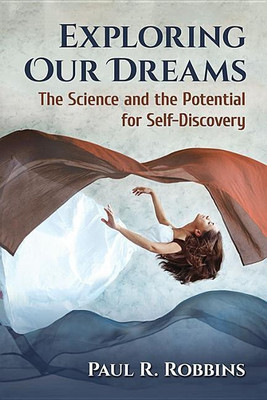 Exploring Our Dreams(English, Paperback, Robbins Paul R.)