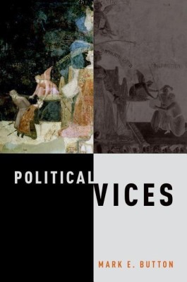 Political Vices(English, Hardcover, Button Mark E.)