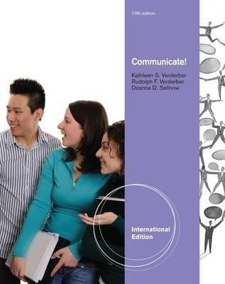 Communicate!, International Edition(English, Paperback, Verderber Rudolph)