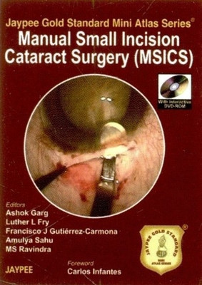 Jaypee Gold Standard Mini Atlas Series: Manual Small Incision Cataract Surgery (MSICS)(English, Mixed media product, Garg Ashok)