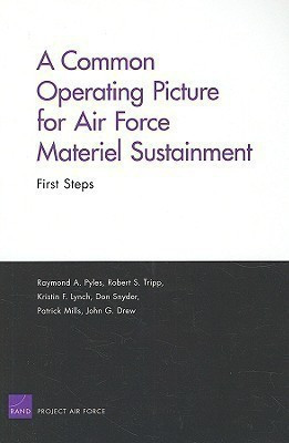 A Common Operating Picture for Air Force Materiel Sustainment(English, Paperback, Pyles Raymond A.)