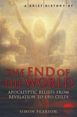 A Brief History of the End of the World(English, Paperback, Pearson Simon)