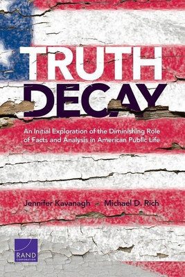 Truth Decay(English, Paperback, Kavanagh Jennifer)