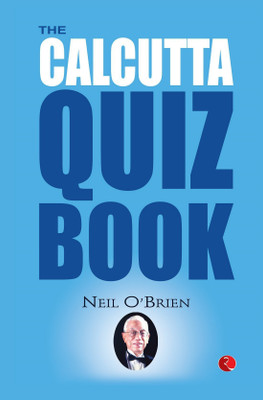THE CALCUTTA QUIZ BOOK(English, Paperback, O'Brien Neil)