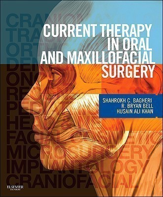 Current Therapy In Oral and Maxillofacial Surgery(English, Hardcover, Bagheri Shahrokh C. BS, DMD, MD, FACS, FICD)