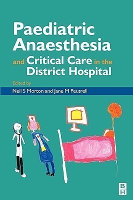 Pediatric Anesthesia and Critical Care in the Hospital(English, Paperback, unknown)