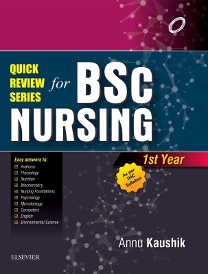 Quick Review Series For B.Sc. Nursing: 1st Year(English, Paperback, Kaushik Annu)