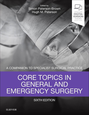 Core Topics in General & Emergency Surgery(English, Hardcover, Paterson-Brown Simon)