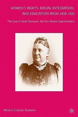 Women's Rights, Racial Integration, and Education from 1850-1920(English, Hardcover, Noraian M.)