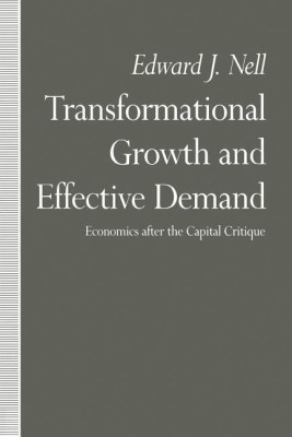 Transformational Growth and Effective Demand(English, Paperback, Nell Edward J.)