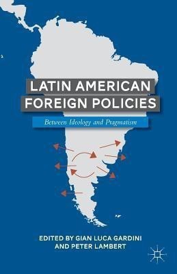 Latin American Foreign Policies(English, Paperback, Lambert Peter)