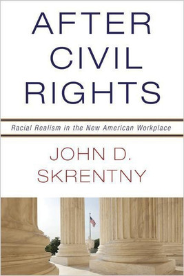 After Civil Rights(English, Paperback, Skrentny John D.)