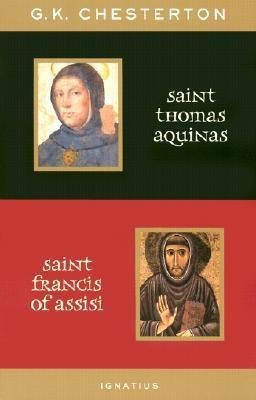 Saint Thomas Aquinas/ Saint Francis of Assisi(English, Paperback, Chesterton G.K.)