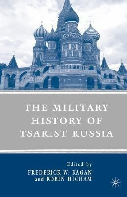 The Military History of Tsarist Russia(English, Hardcover, unknown)