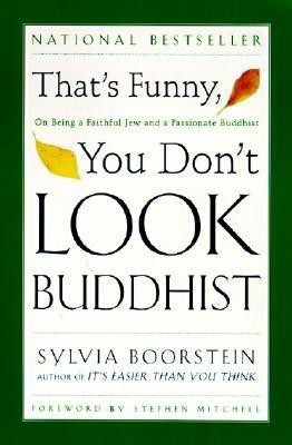 That's Funny, You Dont Look Buddhist(English, Paperback, Boorstein Sylvia)
