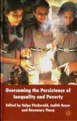 Overcoming the Persistence of Inequality and Poverty(English, Hardcover, FitzGerald Valpy)