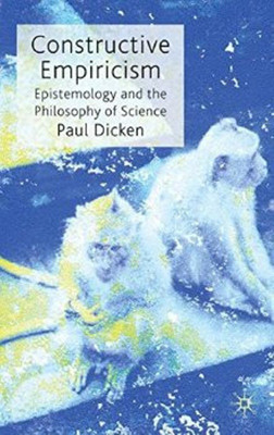 Constructive Empiricism(English, Hardcover, Dicken P.)