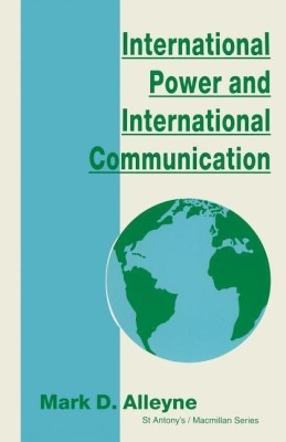 International Power and International Communication(English, Paperback, Alleyne Mark D.)