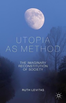 Utopia as Method(English, Paperback, Levitas R.)