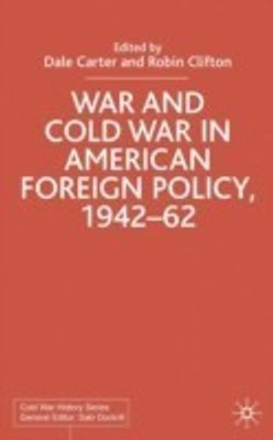 War and Cold War in American Foreign Policy, 1942-62(English, Hardcover, unknown)