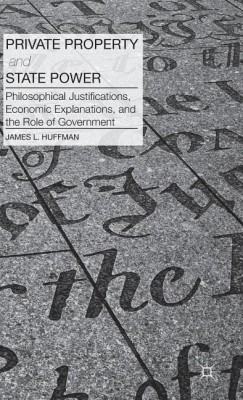 Private Property and State Power(English, Hardcover, Huffman J.)