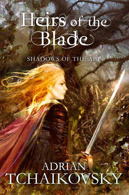 Heirs of the Blade(English, Paperback, Tchaikovsky Adrian)