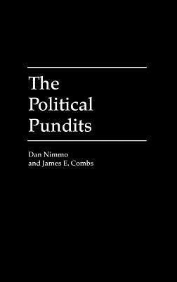 The Political Pundits(English, Hardcover, Combs James E.)