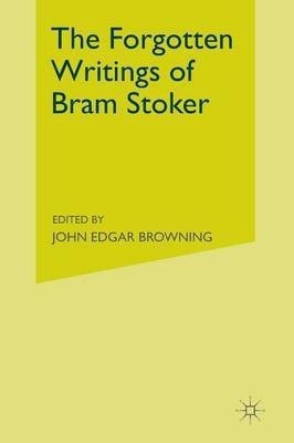 The Forgotten Writings of Bram Stoker(English, Paperback, unknown)