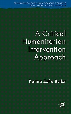 A Critical Humanitarian Intervention Approach(English, Hardcover, Butler K.)