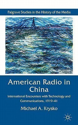 American Radio in China(English, Hardcover, Krysko Michael A.)