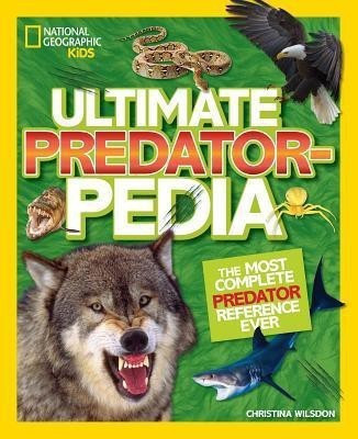 Ultimate Predatorpedia(English, Hardcover, National Geographic Kids Christina)