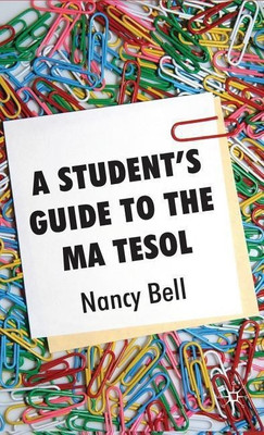 A Student's Guide to the MA TESOL(English, Hardcover, Bell Nancy)