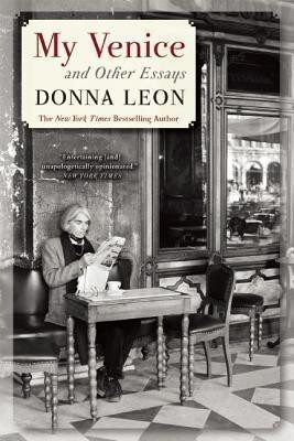 My Venice and Other Essays(English, Paperback, Leon Donna)