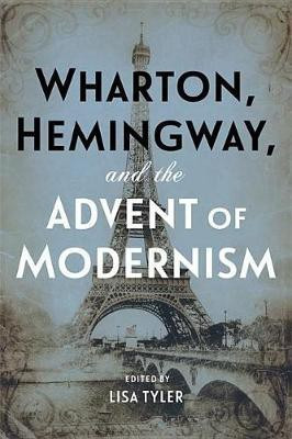 Wharton, Hemingway, and the Advent of Modernism(English, Hardcover, unknown)