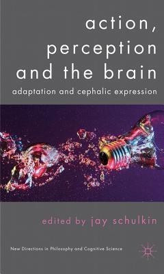 Action, Perception and the Brain(English, Hardcover, unknown)