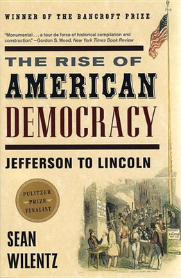 The Rise of American Democracy(English, Paperback, Wilentz Sean)