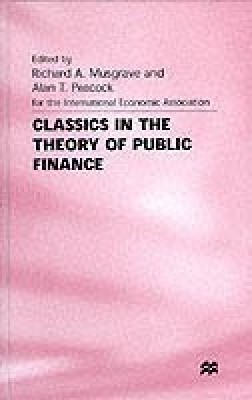 Classics in the Theory of Public Finance(English, Hardcover, unknown)