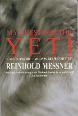 My Quest for the Yeti(English, Paperback, Messner Reinhold)