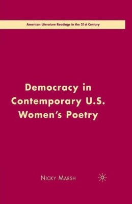 Democracy in Contemporary U.S. Women's Poetry(English, Paperback, Marsh N.)