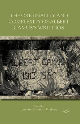 The Originality and Complexity of Albert Camus's Writings(English, Paperback, unknown)