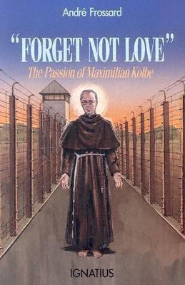 Forget Not Love(English, Paperback, Frossard Andre)