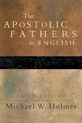 The Apostolic Fathers in English(English, Paperback, Holmes Michael W.)
