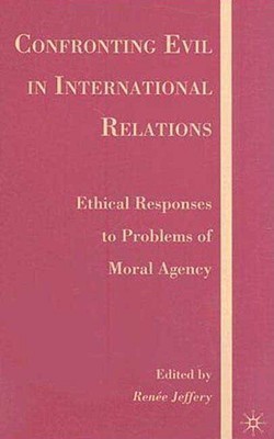 Confronting Evil in International Relations(English, Hardcover, unknown)