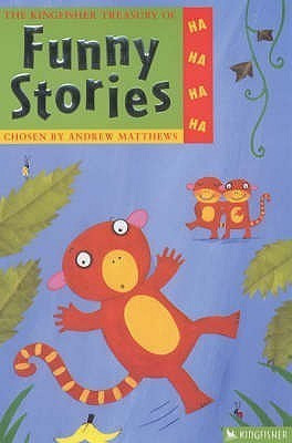 The Kingfisher Treasury of Funny Stories(English, Paperback, unknown)
